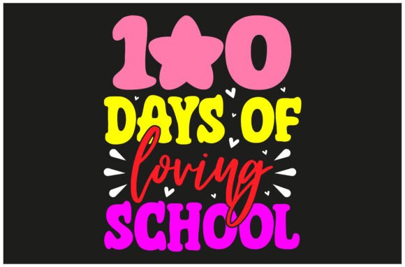 Graphics for 100 Days Loving School Tee, Student Shir
