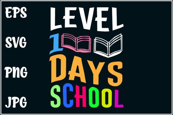 Level 100 Days Graphics for T-Shirt Designs