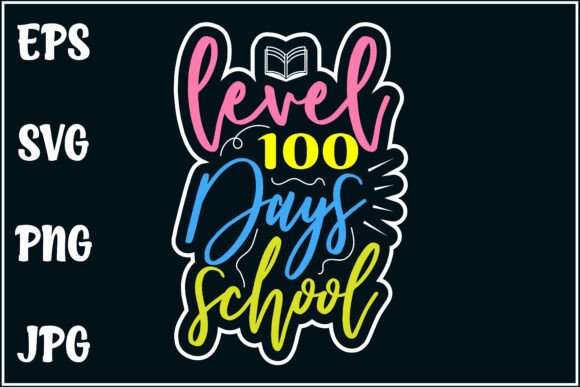 Level 100 Days Shirt Graphics for T-Shirt Designs