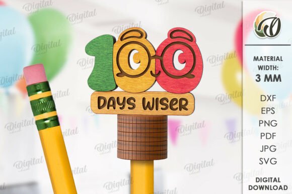 Reviewing the 100 Days of School Pencil Topper Laser Design