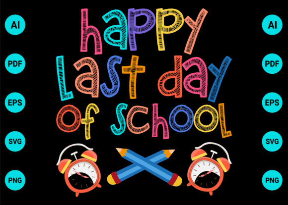 Reviewing the Happy Last Day of School Sublimation Png