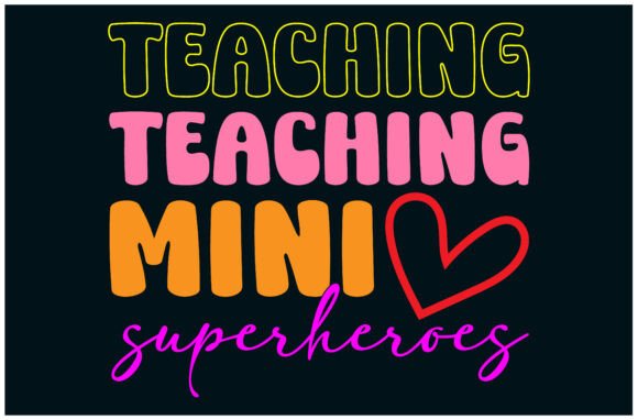 Teacher Heroes Shirt Graphics for T-Shirt Designs