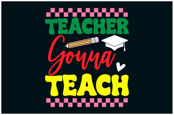 Teacher Pride Graphics for T-Shirt Designs